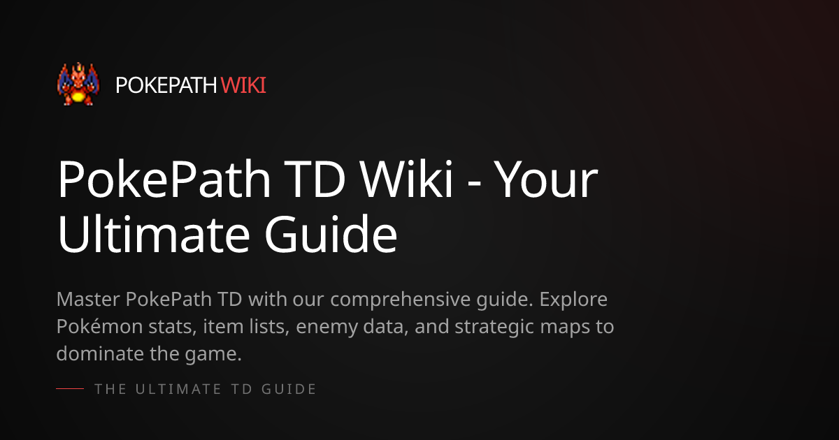 PokePath TD Wiki - Your Ultimate Guide | PokePath TD Wiki